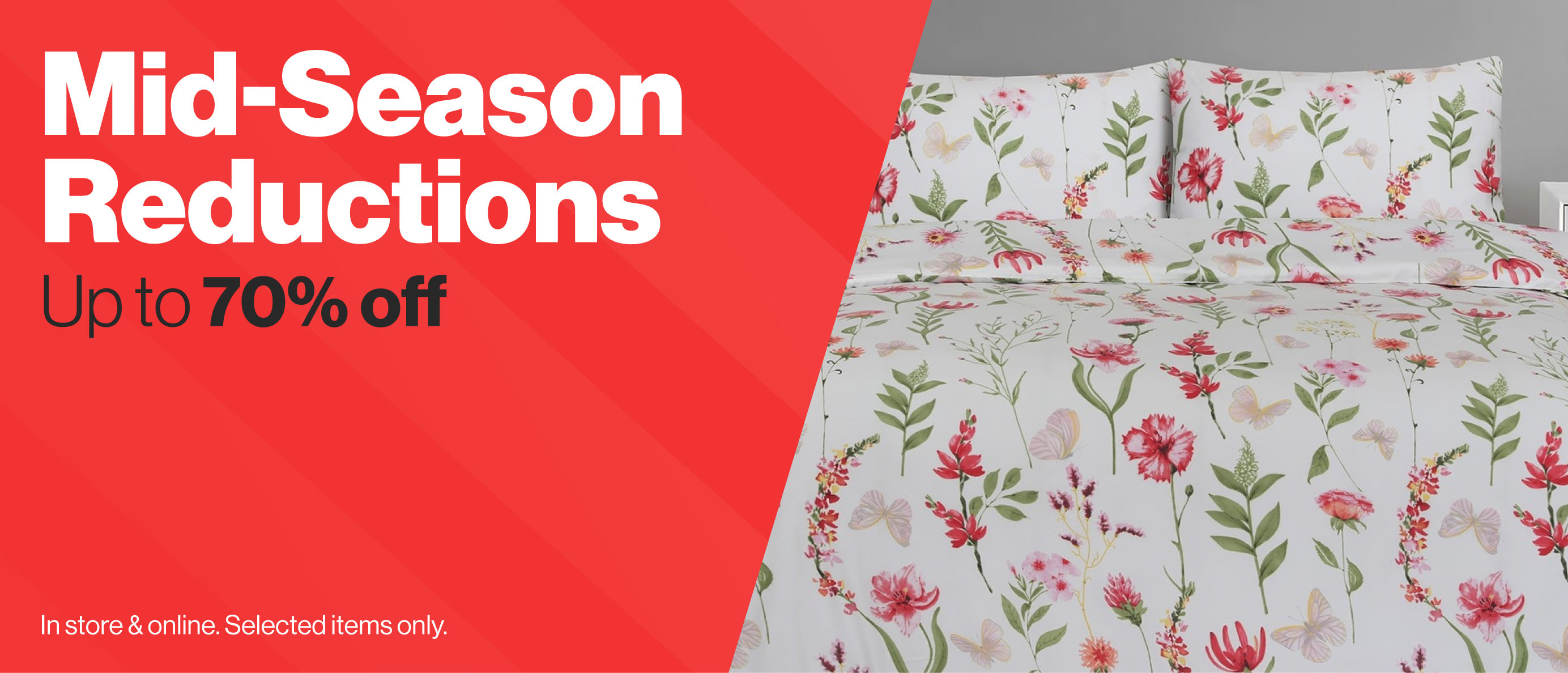Mid Season Reductions